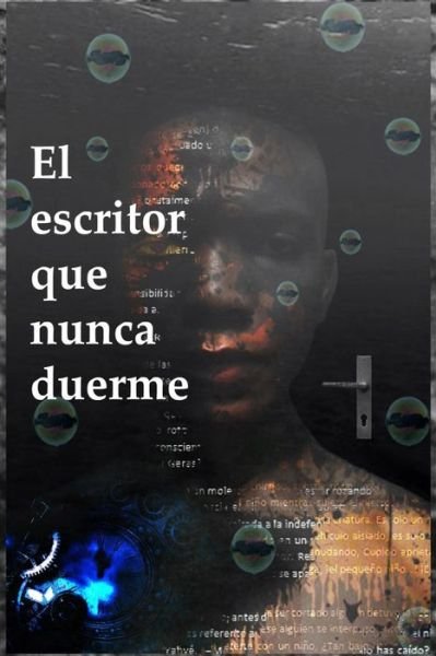 Cover for Yeifer Xavier Orozco Orozco · El escritor que nunca duerme (Paperback Bog) (2022)