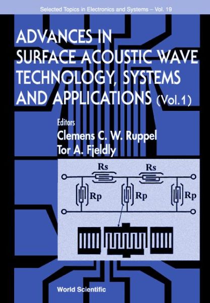 Advances In Surface Acoustic Wave Technology, Systems And Applications (Volume 1) - Selected Topics in Electronics and Systems - - Livros - World Scientific Publishing Co Pte Ltd - 9789810244149 - 2 de outubro de 2000
