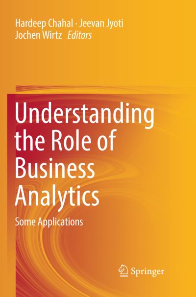 Cover for Understanding the Role of Business Analytics: Some Applications (Paperback Book) [Softcover Reprint of the Original 1st 2019 edition] (2019)