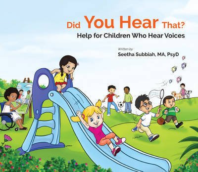 Cover for Subbiah, Seethalakshmi (Centre For Wellbeing, S'pore) · Did You Hear That?: Help For Children Who Hear Voices (Hardcover Book) (2016)