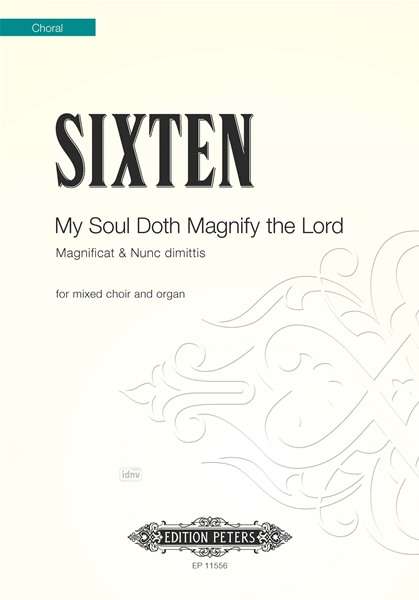 Fredrik Sixten · My Soul Doth Magnify The Lord SATB Organ (Paperback Book) (2018)