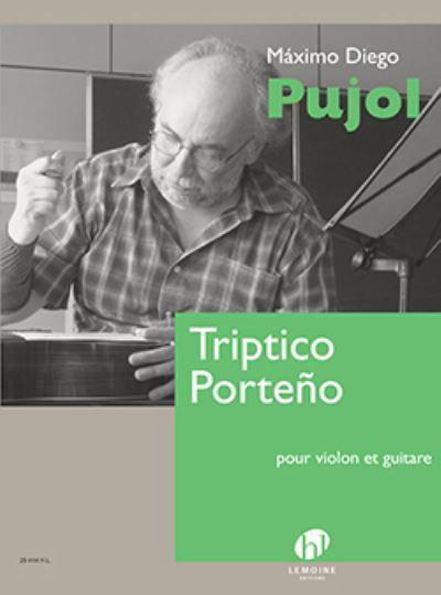 Cover for Maximo Diego Pujol · Triptico Porteno Violin &amp; Guitar (Paperback Book) (2019)