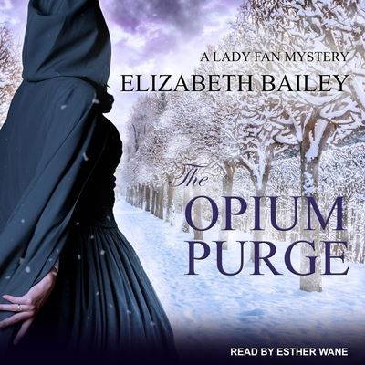 The Opium Purge - Elizabeth Bailey - Music - TANTOR AUDIO - 9798200209149 - October 27, 2020