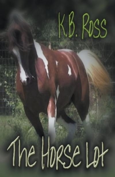 Cover for K B Ross · The Horse Lor (Pocketbok) (2021)