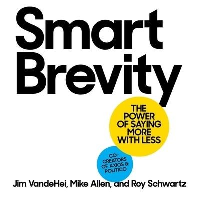 Cover for Jim Vandehei · Smart Brevity (CD) (2022)