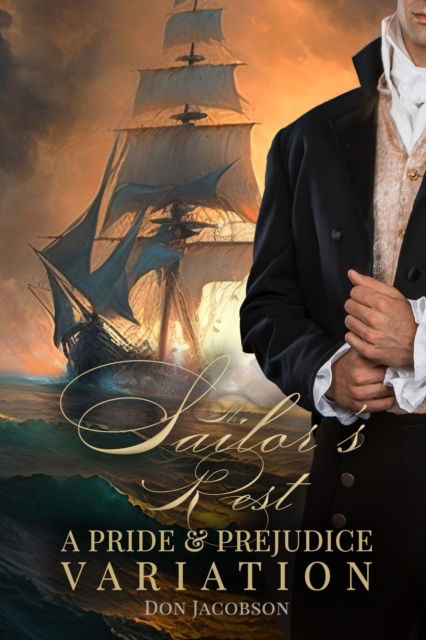 Cover for Don Jacobson · The Sailor's Rest: A Pride and Prejudice Variation (Paperback Book) (2023)