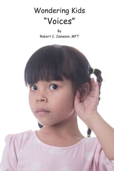 Cover for Robert C Jameson · Wondering Kids - Voices (Paperback Bog) (2022)