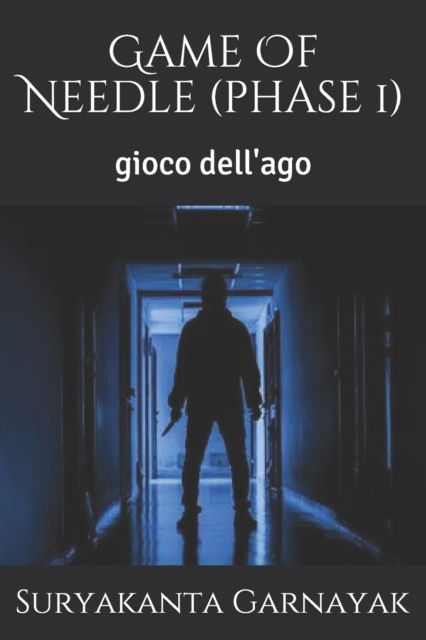 Cover for Suryakanta Garnayak · Game Of Needle (phase 1): gioco dell'ago (Paperback Book) (2021)