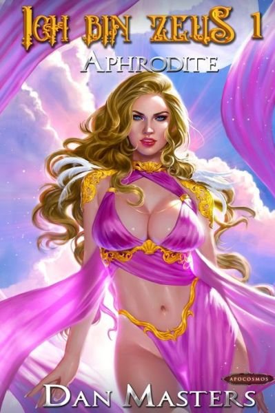 Cover for Apokosmos Multiversum · Aphrodite: Eine Urban-Fantasy-LitRPG-Basisbau-Saga auf Goetterebene (Paperback Book) (2021)
