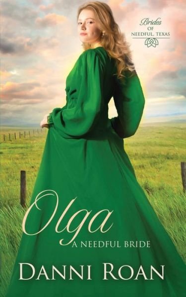 Cover for Danni Roan · Olga: A Needful Bride - Brides of Needful Texas (Paperback Book) (2021)