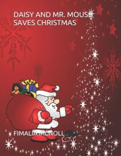 Cover for Fimalia McNoll · Daisy and Mr. Mouse Saves Christmas (Pocketbok) (2020)