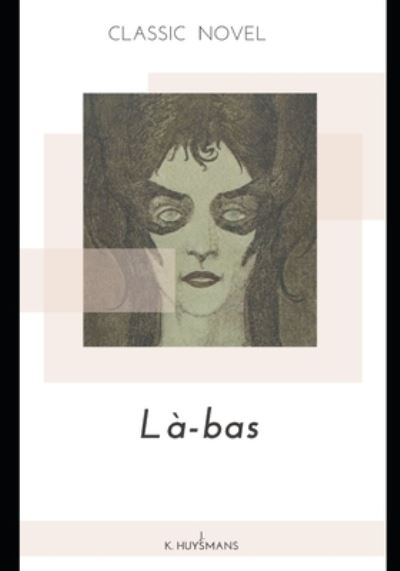 Cover for J K Huysmans · La-bas (Paperback Book) (2020)