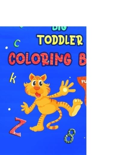 Cover for Anas Arts · My first big toddler coloring book - Fun with numbers, letters, &amp; objects (Paperback Book) (2020)