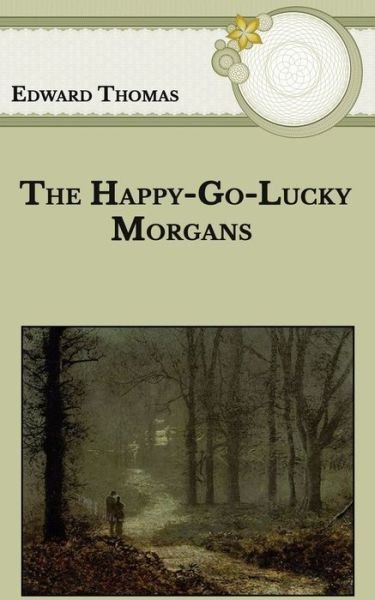 Cover for Edward Thomas · The Happy-Go-Lucky Morgans (Paperback Book) (2021)