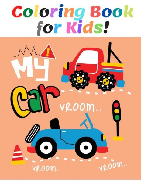 Cover for Agata Black · Coloring Book for Kids! My Car (Paperback Book) (2020)