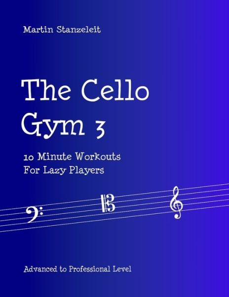 Cover for Martin Stanzeleit · The Cello Gym 3 (Paperback Book) (2020)