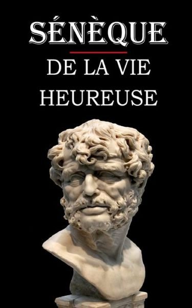 Cover for Seneque · De la vie heureuse (Seneque) (Paperback Book) (2020)