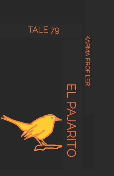 Cover for Karma Profiler · El Pajarito (Paperback Book) (2020)