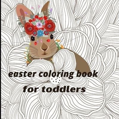 Cover for Sto La Reussite · Easter Coloring Book for Toddlers // (Paperback Book) (2021)