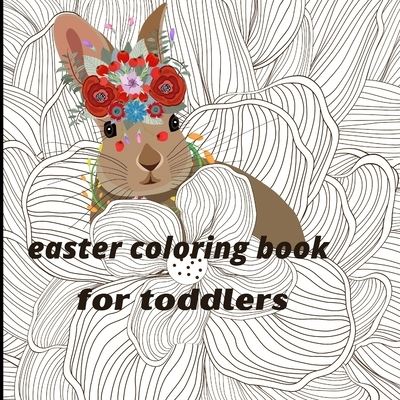 Cover for Sto La Reussite · Easter Coloring Book for Toddlers // (Taschenbuch) (2021)