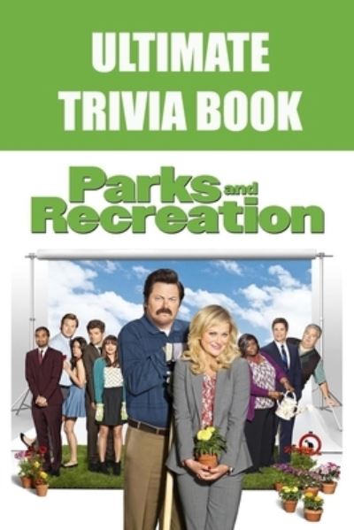 Parks and Recreation - Robert Jones - Books - Independently Published - 9798710964149 - February 19, 2021