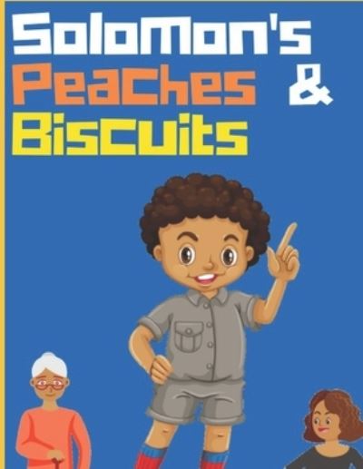 Cover for Baby Hustlez · Solomon's Peaches &amp; Biscuits (Paperback Book) (2021)