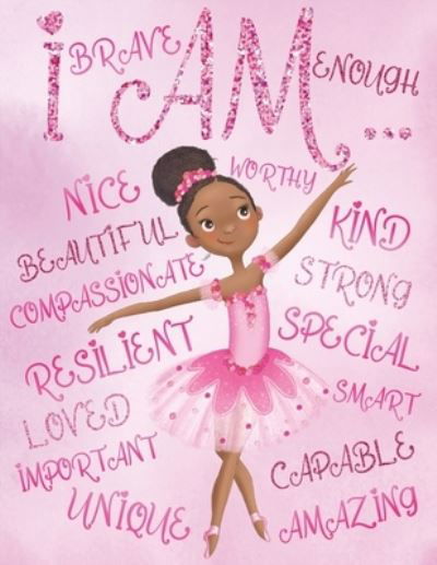 Cover for Aaliyah Wilson · I Am Enough, I Am Special, I Am Unique: Positive Affirmations for African American Girls Empowering Coloring Book for Black and Brown Girls with Natural Curly Hair (Pocketbok) (2021)