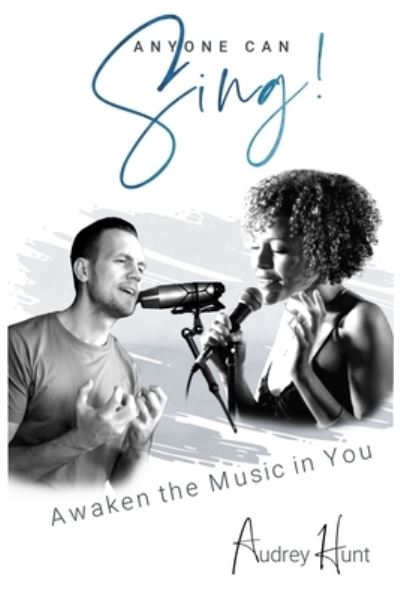 Cover for Audrey Hunt · Anyone Can Sing (Paperback Book) (2021)