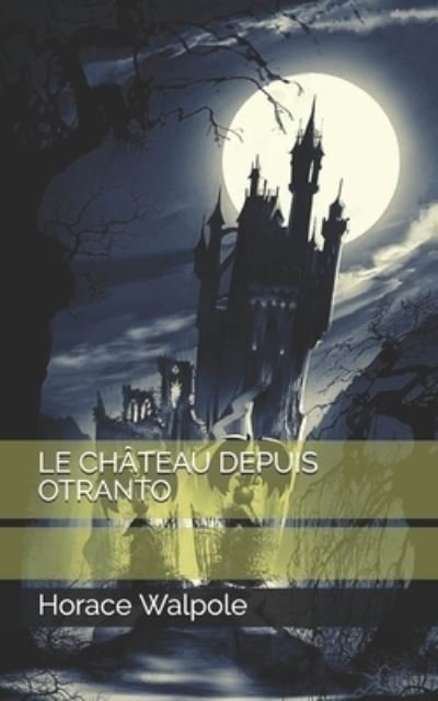 Cover for Horace Walpole · Le Chateau Depuis Otranto (Paperback Bog) (2021)