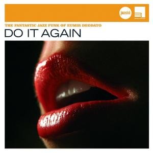 Do It Again - Deodato Eumir - Musikk - POL - 0600753007150 - 21. oktober 2013