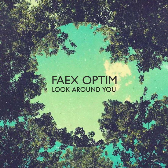 Cover for Faex Optim · Look Around You (CD) (2018)