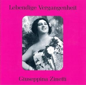 Cover for Gluck / Verdi / Zinetti · Giuseppina Zinetti: Legendary Voices (CD) (2009)