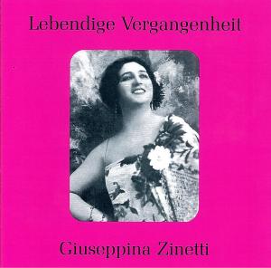 Giuseppina Zinetti: Legendary Voices - Gluck / Verdi / Zinetti - Música - Preiser Records - 0717281897150 - 13 de janeiro de 2009