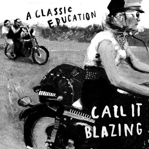 Cover for Classic Education · Call It Blazing (CD) (2011)