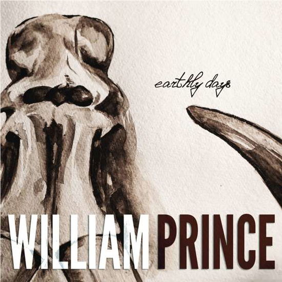 Earthly Days - William Prince - Musiikki - GLASSNOTE - 0810599022150 - perjantai 26. lokakuuta 2018