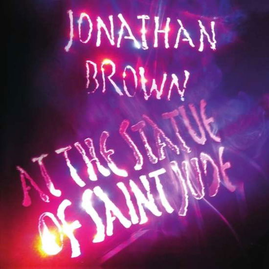 Cover for Jonathan Brown · At the Statue of Saint Jude (CD) (2013)