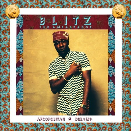 Cover for Blitz The Ambassador · Afropolitan Dreams (CD) (2015)