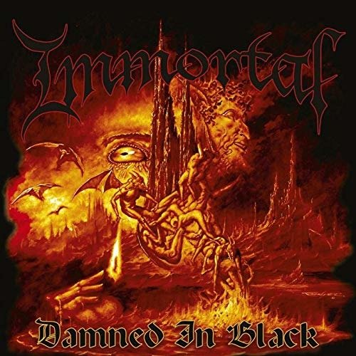 Damned in Black - Immortal - Music - OSMOSE PRODUCTIONS - 3663663007150 - February 12, 2021