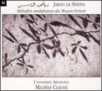 Claude / Ensemble Aromates · Jardin De Myrtes (CD) (2005)