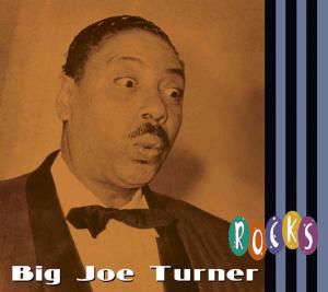 Rocks - Big Joe Turner - Musik - BEAR FAMILY - 4000127172150 - 28. März 2011