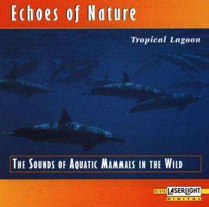 Cover for Echoes of Nature · Tropische Lagune (CD)