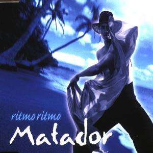 Cover for Matador ( Radio Mix / Radio X · Matador ( Radio Mix / Radio X-tended / Mallorca Mix / Arena Remix / Dream Mix ) (SCD)