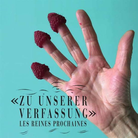 Cover for Les Reines Prochaines · Zu Unserer Verfassung (CD) (2021)