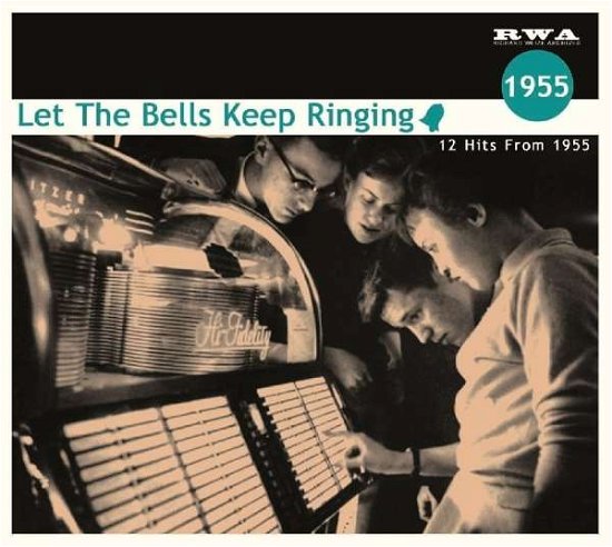 Cover for Let Bells... 1955 · Let The Bells Keep Ringing 1955 (CD) (2017)