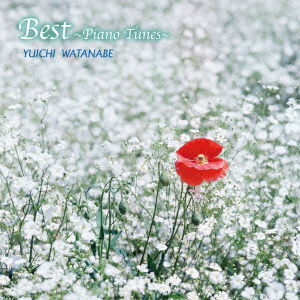 Cover for Yuichi Watanabe · Best -Piano Tunes- (CD) [Japan Import edition] (2021)