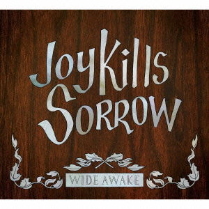 Wide Awake - Joy Kills Sorrow - Muzyka - BSMF RECORDS - 4546266207150 - 27 września 2013