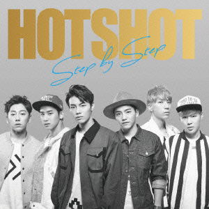 Cover for Hotshot · Step by Step &lt;limited&gt; (CD) [Japan Import edition] (2016)