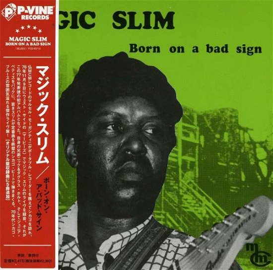 Cover for Magic Slim · Born on a Bad Sign (CD) [Japan Import edition] (2013)