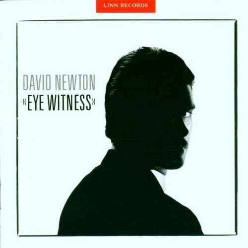 Cover for David Newton · * Eye Witness (CD) (2013)