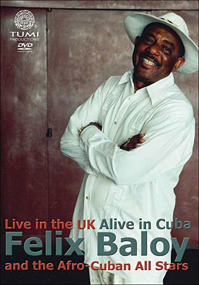 Cover for Felix Baloy &amp; Afro-cuban All-stars · Live in the Uk/alive in Cuba (DVD) (2020)
